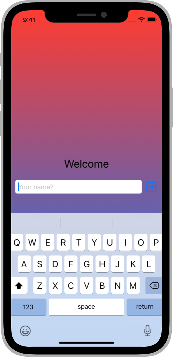 A screenshot of an iPhone showing a gradient background filling the entire background, with the keyboard overlaid at the bottom of the screen. The welcome title, text field, and button within the horizontal stack are centered between the top and bottom of the iPhone, with the keyboard obscuring the lower portion of the background.