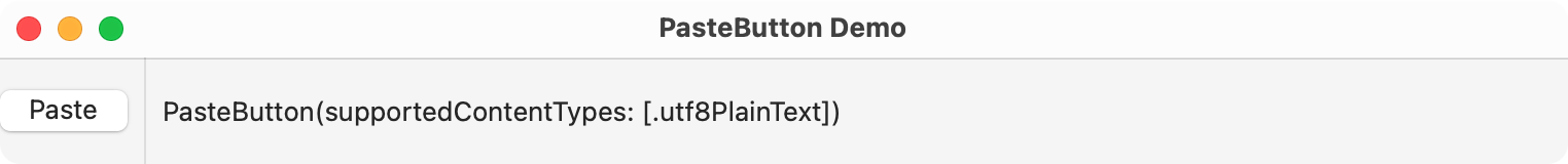 macOS window titled PasteButton Demo showing (from left to right) a button